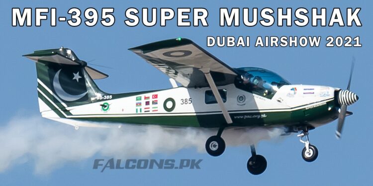 PAF MFI-395 Super Mushshak Flying Display - Dubai Airshow 2021