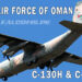 Royal Air Force of Oman C-130H Hercules & C-130J Hercules Approaches for Landing