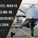 United States, India to finalise MQ-9B Predator drones deal soon