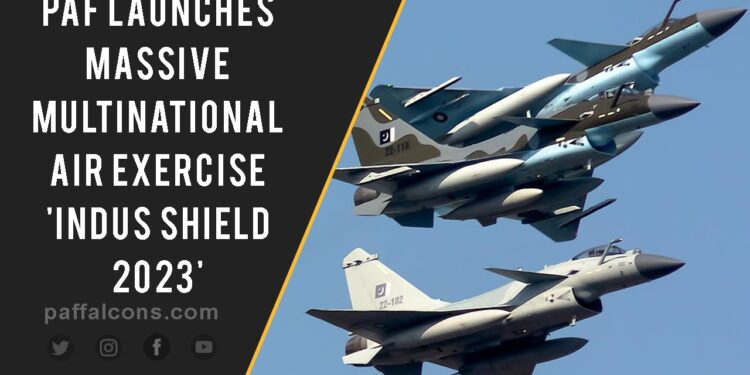 PAF Launches Massive Multinational Air Exercise 'Indus Shield 2023'